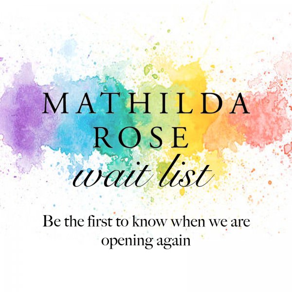 mathilda rose waiting list